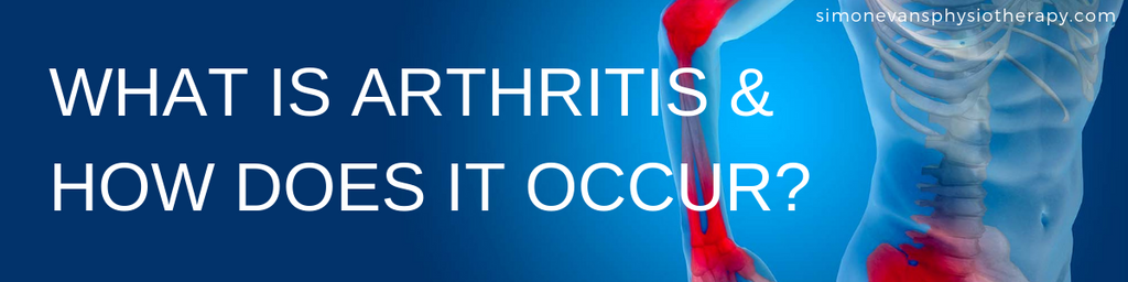 What is Arthritis & How Does it Occur?